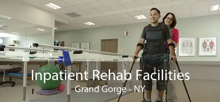 Inpatient Rehab Facilities Grand Gorge - NY