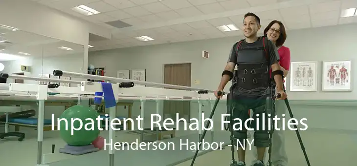 Inpatient Rehab Facilities Henderson Harbor - NY