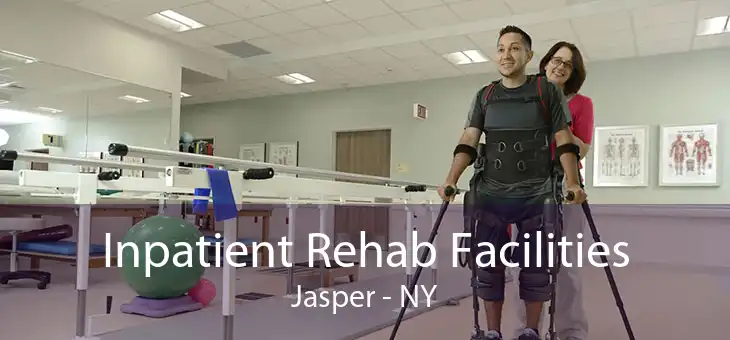 Inpatient Rehab Facilities Jasper - NY