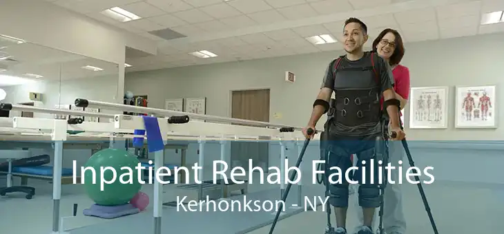 Inpatient Rehab Facilities Kerhonkson - NY