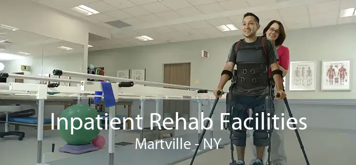 Inpatient Rehab Facilities Martville - NY