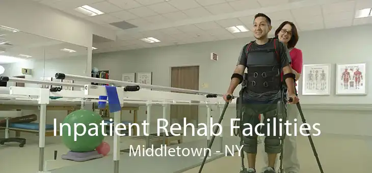 Inpatient Rehab Facilities Middletown - NY