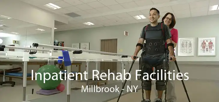 Inpatient Rehab Facilities Millbrook - NY