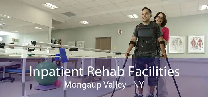 Inpatient Rehab Facilities Mongaup Valley - NY