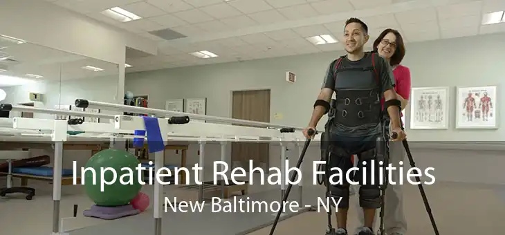 Inpatient Rehab Facilities New Baltimore - NY