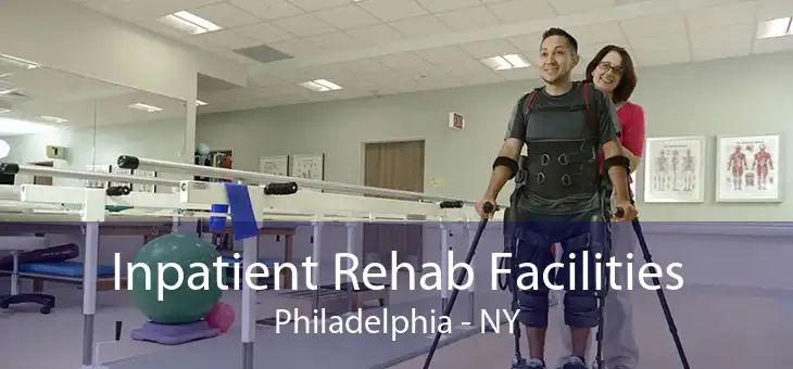 Inpatient Rehab Facilities Philadelphia - NY