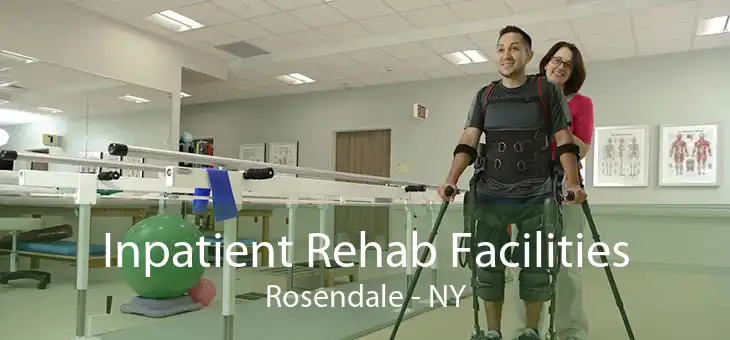 Inpatient Rehab Facilities Rosendale - NY