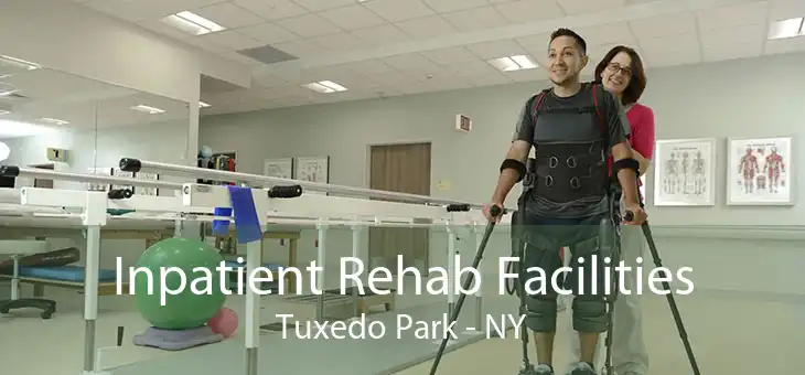 Inpatient Rehab Facilities Tuxedo Park - NY