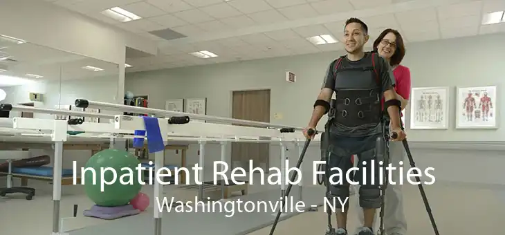 Inpatient Rehab Facilities Washingtonville - NY