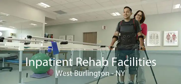 Inpatient Rehab Facilities West Burlington - NY