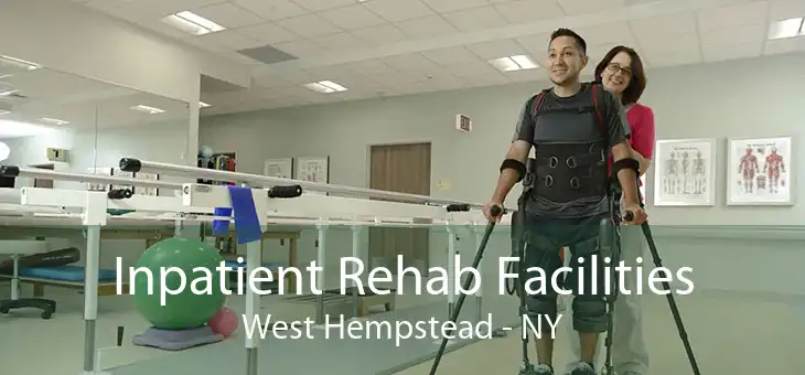 Inpatient Rehab Facilities West Hempstead - NY