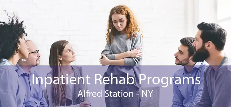 Inpatient Rehab Programs Alfred Station - NY