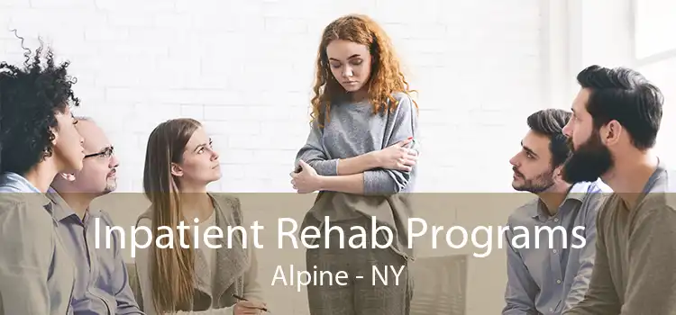 Inpatient Rehab Programs Alpine - NY