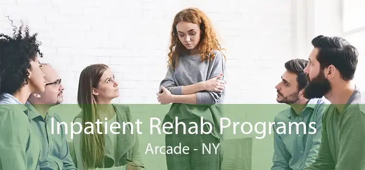 Inpatient Rehab Programs Arcade - NY