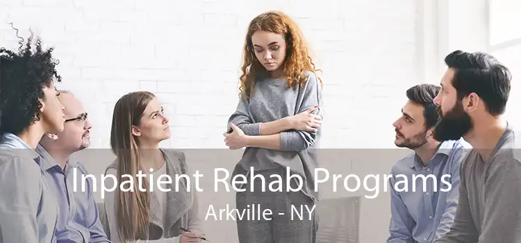 Inpatient Rehab Programs Arkville - NY