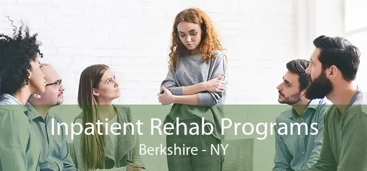 Inpatient Rehab Programs Berkshire - NY