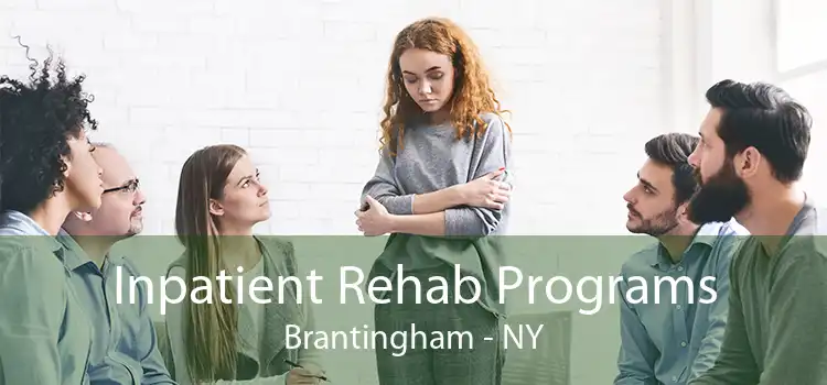 Inpatient Rehab Programs Brantingham - NY