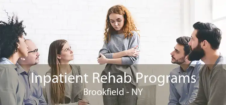 Inpatient Rehab Programs Brookfield - NY