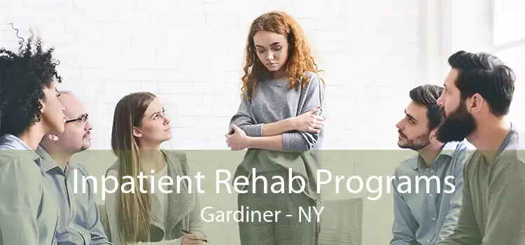 Inpatient Rehab Programs Gardiner - NY