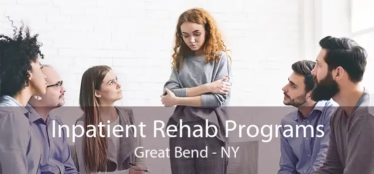 Inpatient Rehab Programs Great Bend - NY