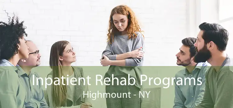 Inpatient Rehab Programs Highmount - NY