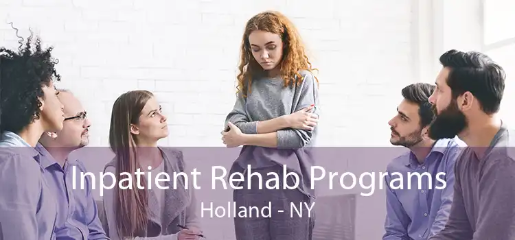 Inpatient Rehab Programs Holland - NY