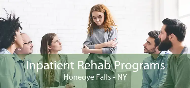 Inpatient Rehab Programs Honeoye Falls - NY