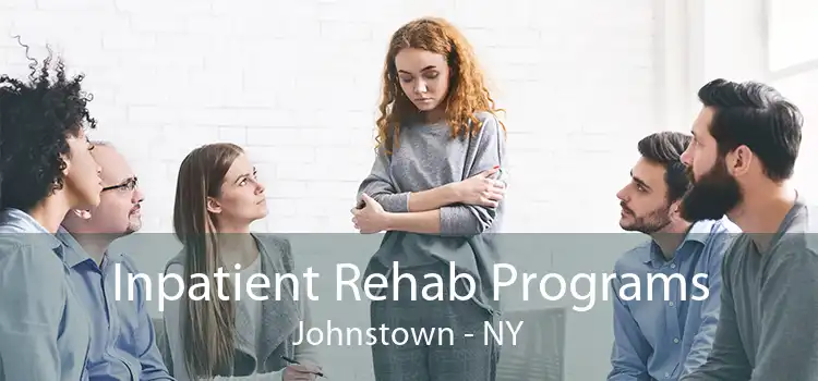 Inpatient Rehab Programs Johnstown - NY