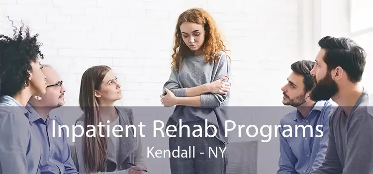 Inpatient Rehab Programs Kendall - NY