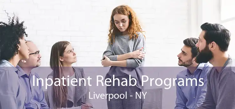 Inpatient Rehab Programs Liverpool - NY