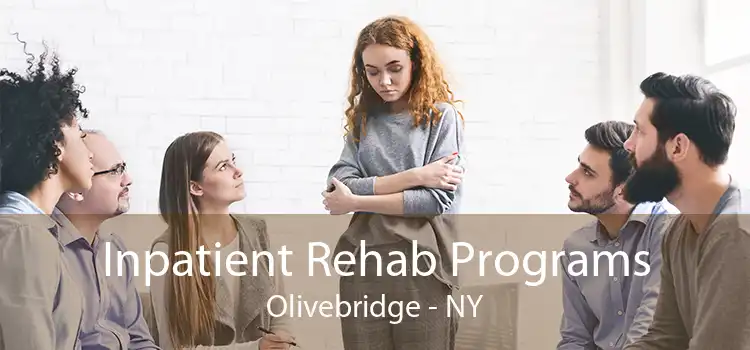 Inpatient Rehab Programs Olivebridge - NY