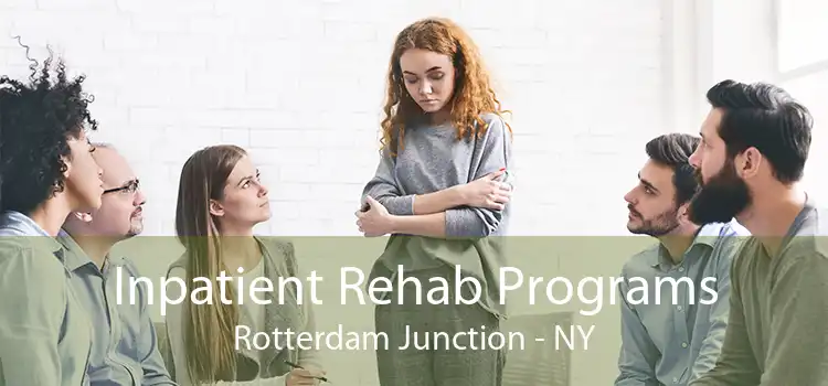 Inpatient Rehab Programs Rotterdam Junction - NY