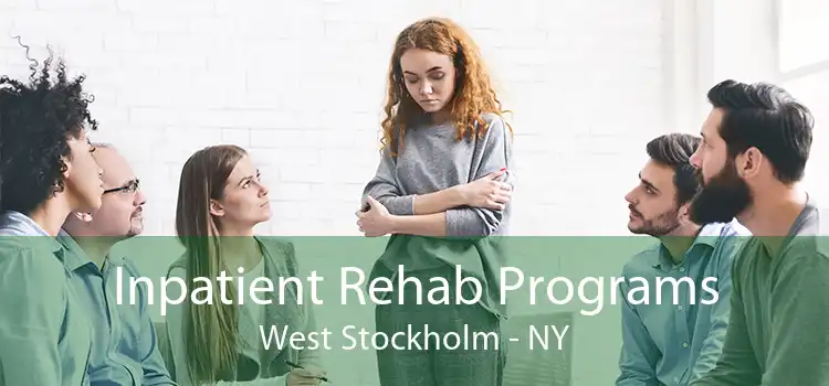 Inpatient Rehab Programs West Stockholm - NY