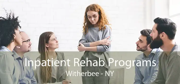 Inpatient Rehab Programs Witherbee - NY