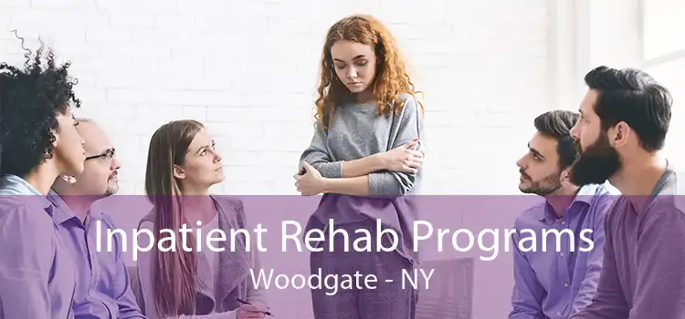 Inpatient Rehab Programs Woodgate - NY