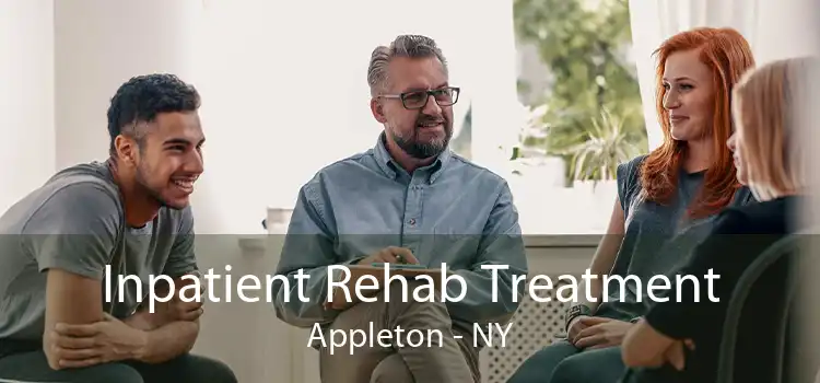 Inpatient Rehab Treatment Appleton - NY