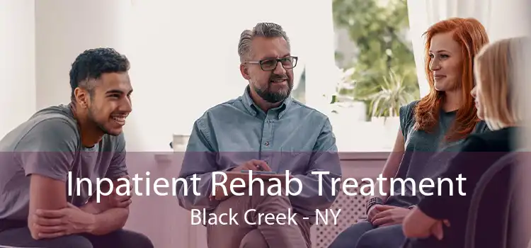 Inpatient Rehab Treatment Black Creek - NY