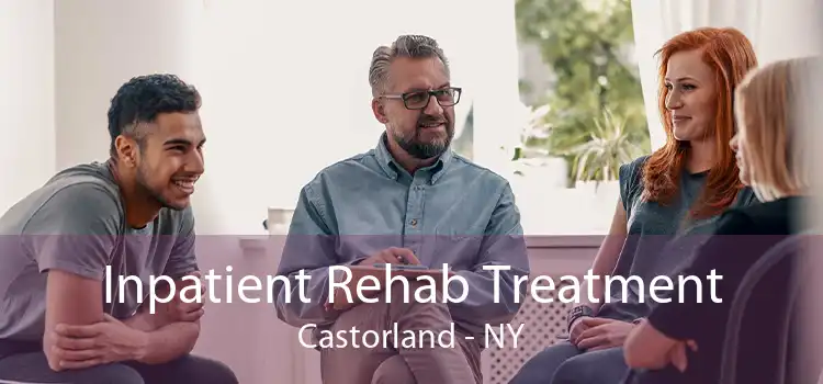 Inpatient Rehab Treatment Castorland - NY