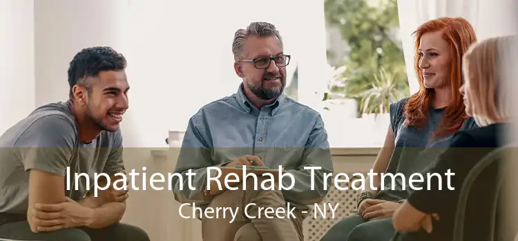 Inpatient Rehab Treatment Cherry Creek - NY