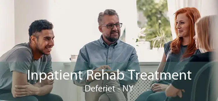 Inpatient Rehab Treatment Deferiet - NY