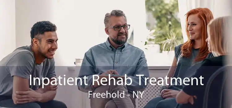 Inpatient Rehab Treatment Freehold - NY