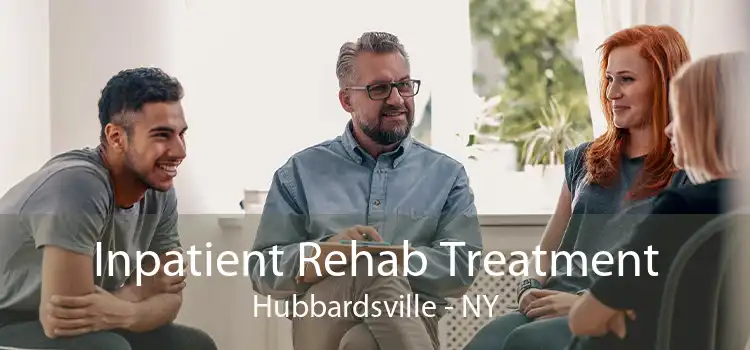 Inpatient Rehab Treatment Hubbardsville - NY