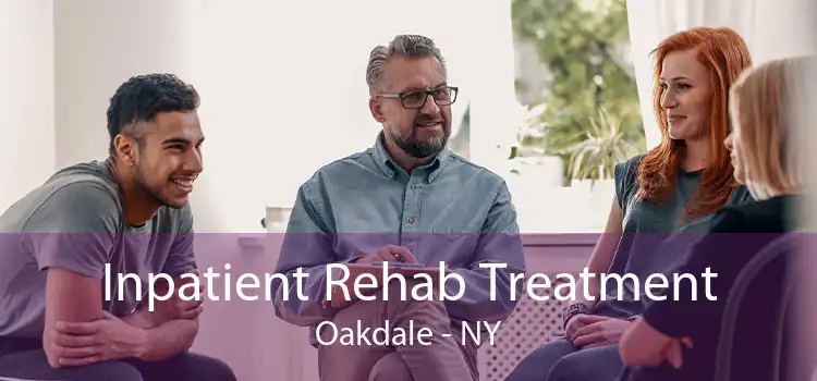 Inpatient Rehab Treatment Oakdale - NY