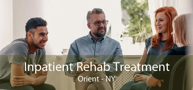 Inpatient Rehab Treatment Orient - NY