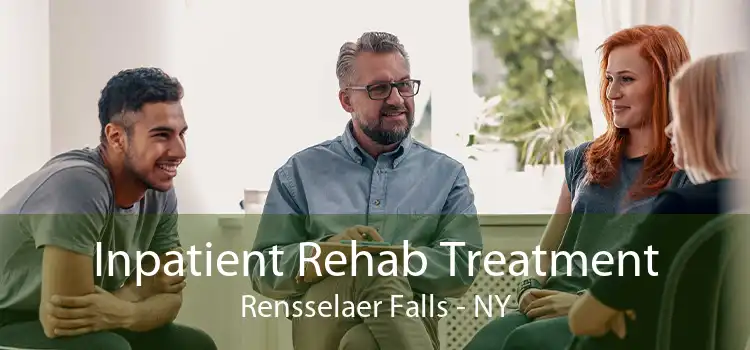 Inpatient Rehab Treatment Rensselaer Falls - NY