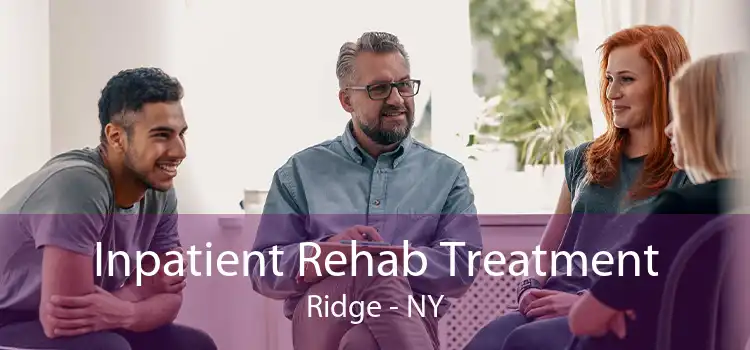 Inpatient Rehab Treatment Ridge - NY