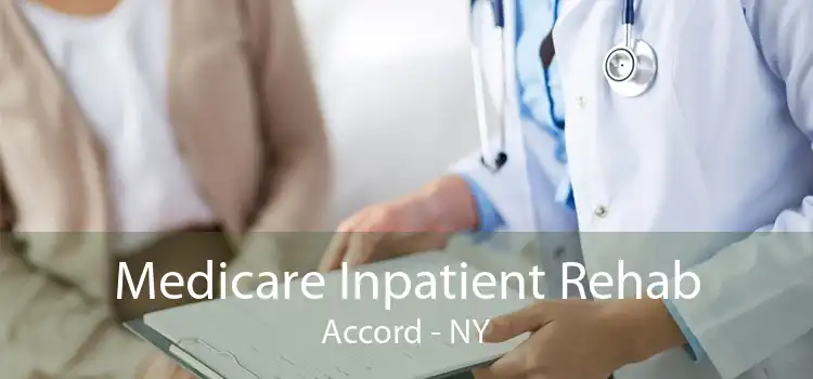 Medicare Inpatient Rehab Accord - NY