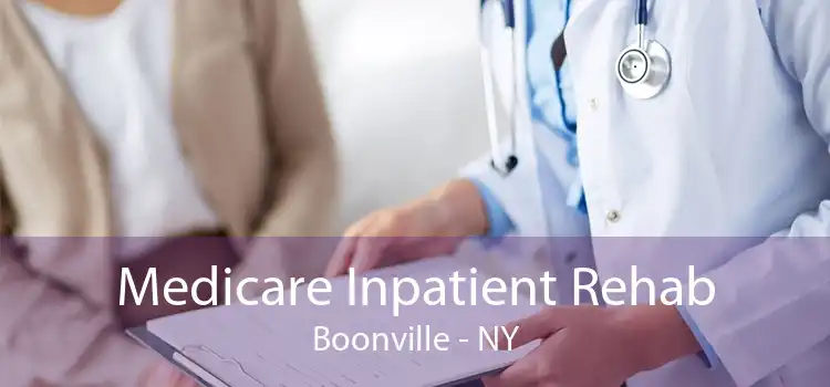 Medicare Inpatient Rehab Boonville - NY