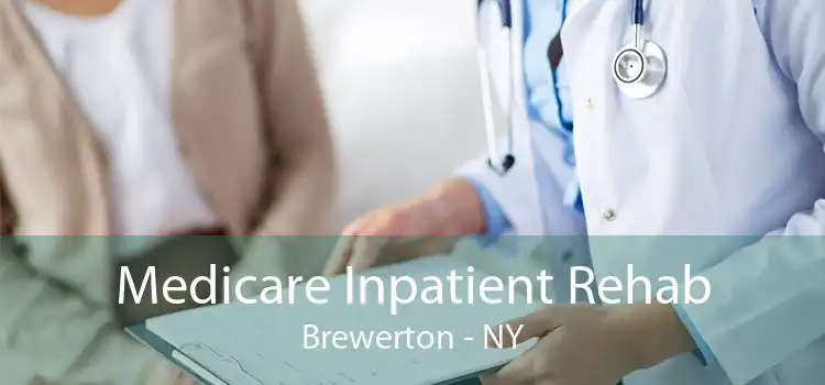 Medicare Inpatient Rehab Brewerton - NY