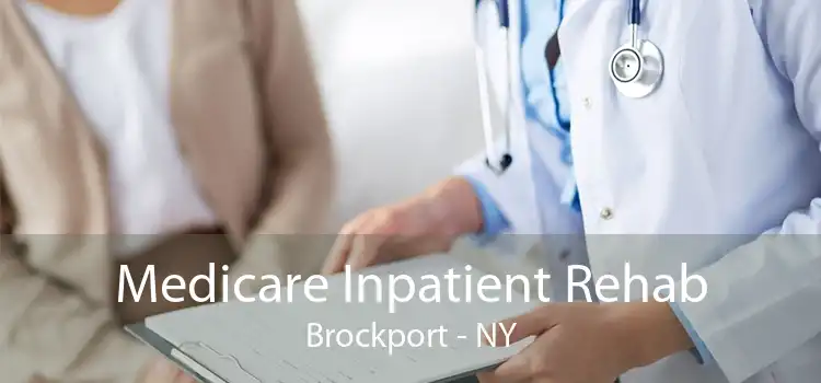 Medicare Inpatient Rehab Brockport - NY